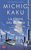 La fisica del futuro / Physics of the Future