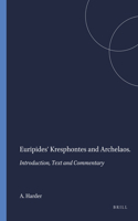 Euripides' Kresphontes and Archelaos