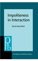 Impoliteness in Interaction
