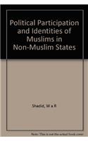 Political Participation and Identities of Muslims in Non-Muslim States