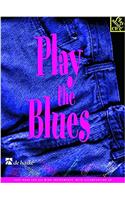 PLAY THE BLUES