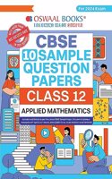Oswaal CBSE Sample Question Papers Class 12 Applied Mathematics (For Board Exams 2024)