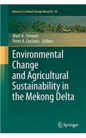 Environmental Change and Agricultural Sustainability in the Mekong Delta