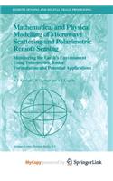 Mathematical and Physical Modelling of Microwave Scattering and Polarimetric Remote Sensing