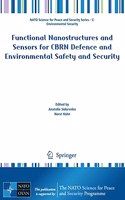 Functional Nanostructures and Sensors for Cbrn Defence and Environmental Safety and Security