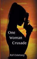 One Woman Crusade