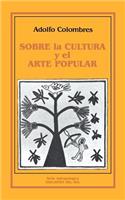 Sobre La Cultura y El Arte Popular
