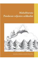 Mahabharata: Pandavan veljesten seikkailut(Finnish)