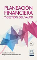 Planeacion financiera y gestion del valor (Spanish Edition)