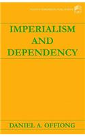 Imperialism and Dependency