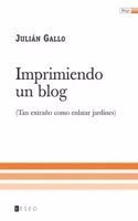 IMPRIMIENDO UN BLOG [Spanish]
