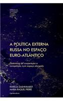 A política externa russa no espaço euro-atlântico