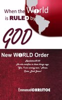When the World Is Ruled by God