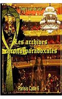 Les Archives Chrono Paradoxales - (Parisis Code 6)