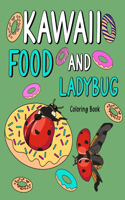 Kawaii Food and Ladybug Coloring Book