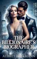 The Billionaire's Biographer