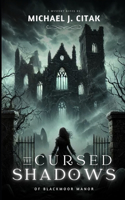 Cursed Shadows of Blackmoor Manor