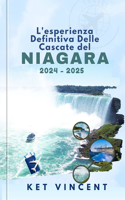 L'esperienza definitiva delle Cascate del Niagara 2024 - 2024