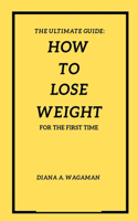 How to lose weight for first time