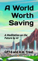 A World Worth Saving