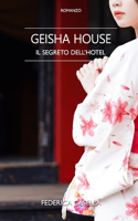 Geisha House: Il segreto dell'hotel