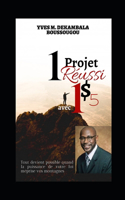 1 Projet Réussi avec 1 dollar & Cinq centimes