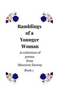 Ramblings of a Young Woman: A Collection of Poems from Shannon Zarnsy