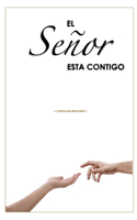 Señor Esta Contigo: Libro de Oraciones