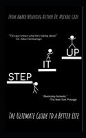 Step It Up: The Ultimate Guide to a Better Life