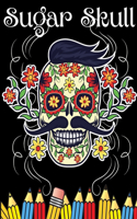 Sugar Skull: Fantastic coloring book for adults