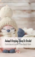 Animal Crossing Ideas To Crochet