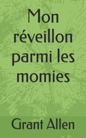 Mon réveillon parmi les momies