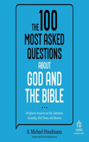 100 Most Asked Questions about God and the Bible