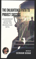 Enlightened Path to Project Success