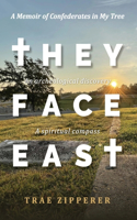 They Face East