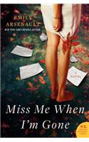 Miss Me When I'm Gone