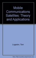 Mobile Communications Satellites: Theory and Applications