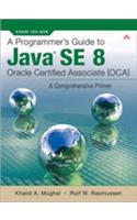 Programmer's Guide to Java SE 8 Oracle Certified Associate (OCA), A
