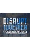 Disrupt Together