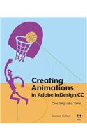 Creating Animations in Adobe InDesign CC One Step at a Time