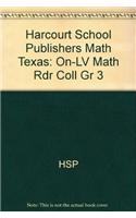 Harcourt School Publishers Math: On-LV Math Rdr Coll Gr 3
