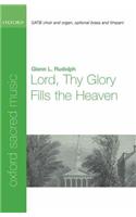 Lord thy glory fills the heaven