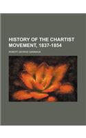 History of the Chartist Movement, 1837-1854