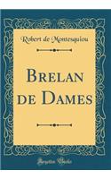Brelan de Dames (Classic Reprint)