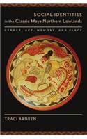 Social Identities in the Classic Maya Northern Lowlands