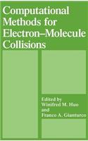Computational Methods for Electron—Molecule Collisions
