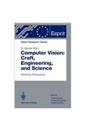 Computer Vision: Craft, Engineering, and Science