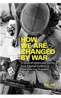 How We Are Changed by War