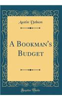 A Bookman's Budget (Classic Reprint)