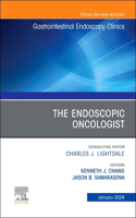 Endoscopic Oncologist, an Issue of Gastrointestinal Endoscopy Clinics